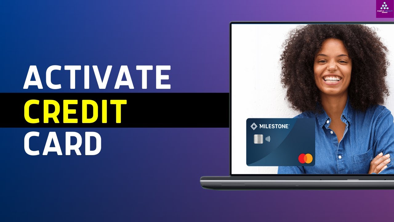 How to Activate Milestone Credit Card (Updated Guide)