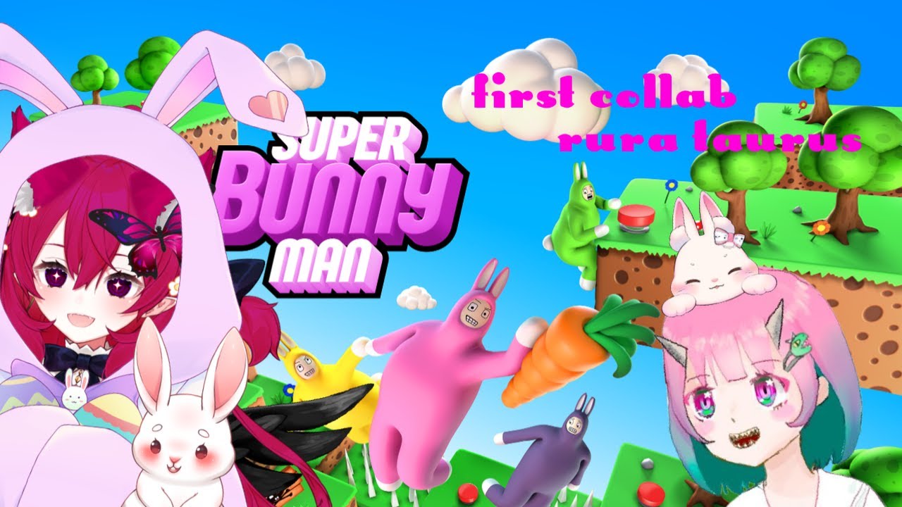 [Stream VOD][Super Bunny Man gameplay] Jump silly bunnies jump jump jump 🐇💗🐇 collab with Rura Taurus