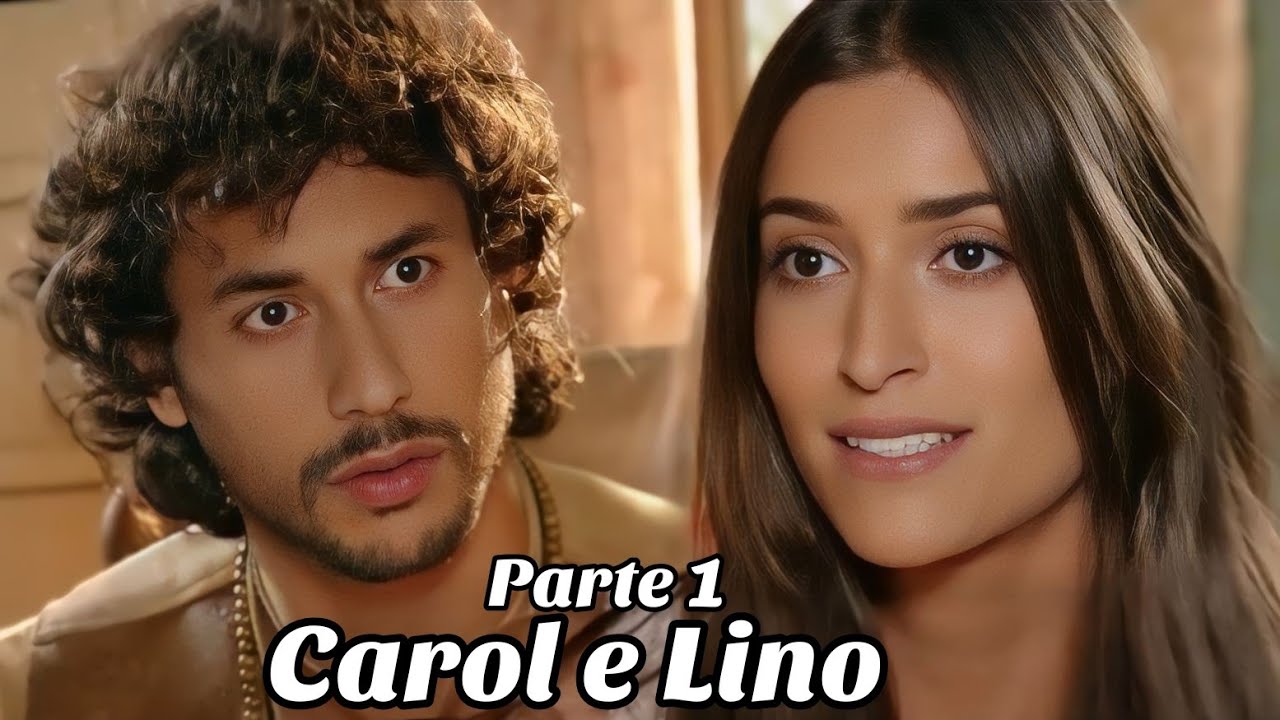 A HISTÓRIA DE CAROL E LINO PARTE 1 (Comentada).