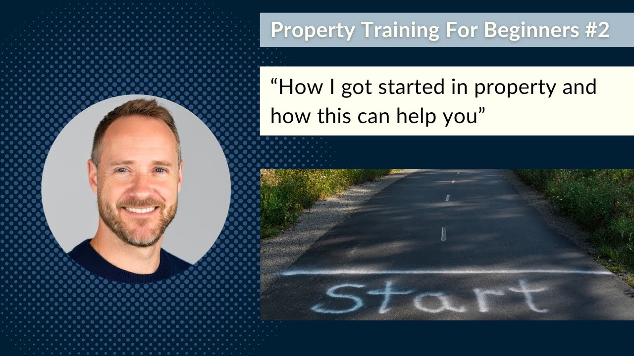 Free Property Training For Beginners - How I Got Started & How This Can Help You - #2