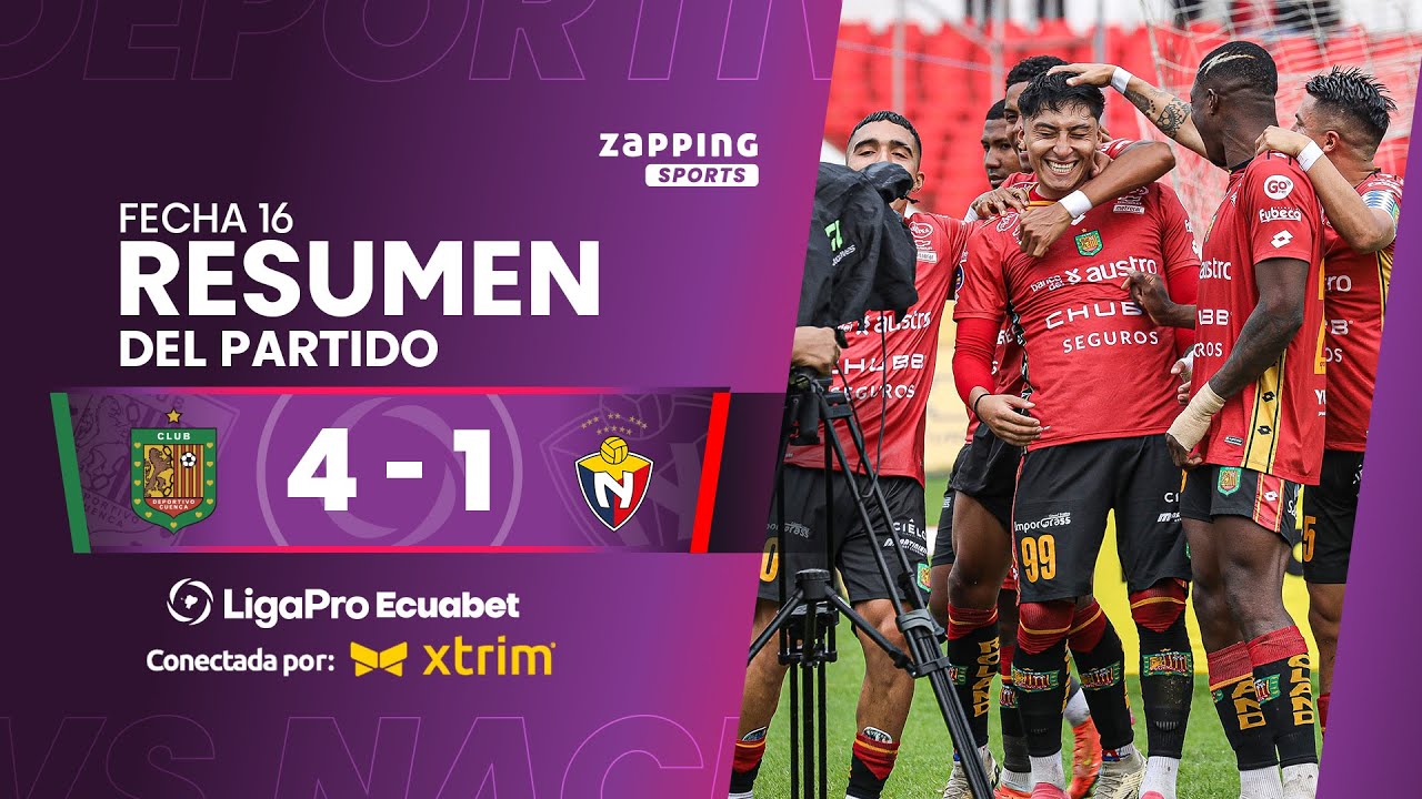 Deportivo Cuenca 4 - 1 El Nacional / Fecha 16 / LigaPro Ecuabet conectada por Xtrim
