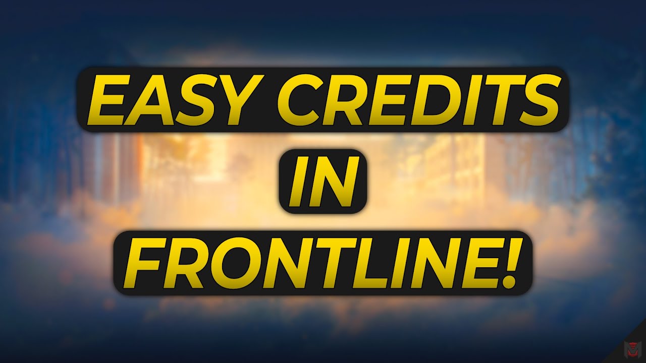 Easy Credit Farming in Frontline!