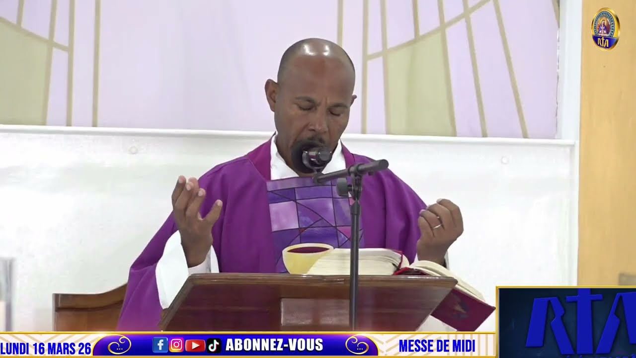 4ème Semaine de Carême  - Messe de Midi | Lundi 16 Mars 2026