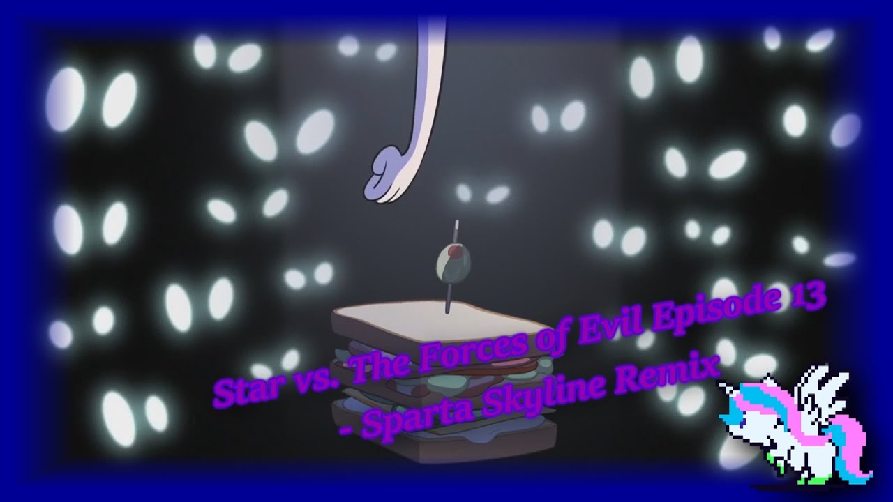 Звёздные игры против Сил Зла, эпизод 13 — Sparta Skyline Remix