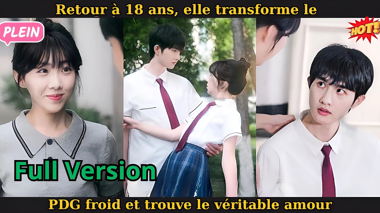 Retour à 18 ans, elle transforme le PDG froid et trouve le véritable amour #drama