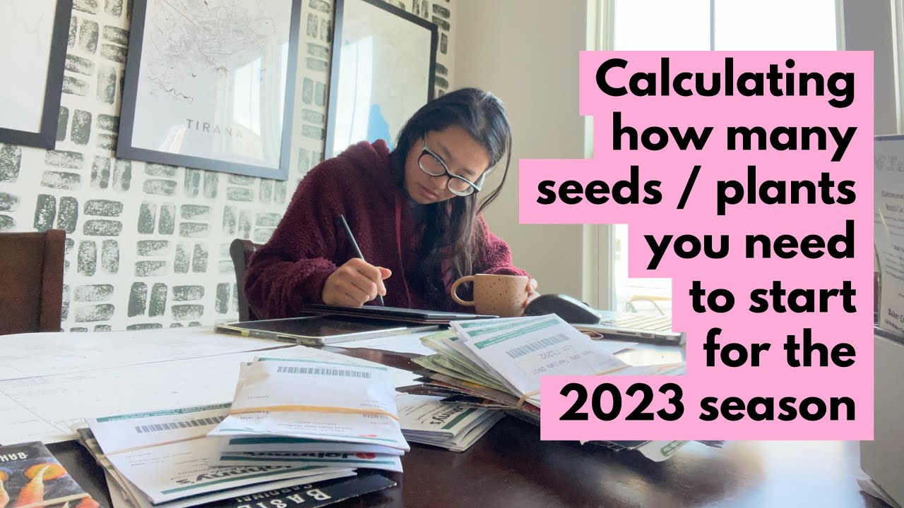 Calculating how many seeds/plants you need to start for the season