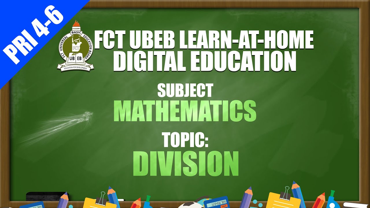 MATHEMATICS (PRI 4-6) DIVISION