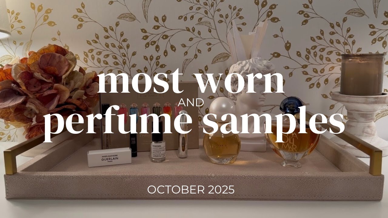 Most Worn Perfumes and Samples from October