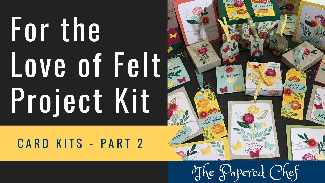 Working with Card Kits - Part 2 - For the Love of Felt Project Kit by Stampin’ Up! Cards & Boxes
