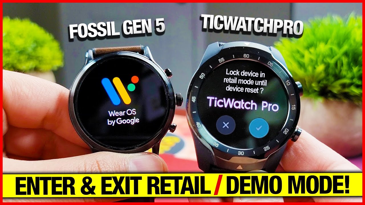 Wear OS Retail/Demo Mode How to Enter & Exit (Fossil Gen 5, TicwatchPro 3)!