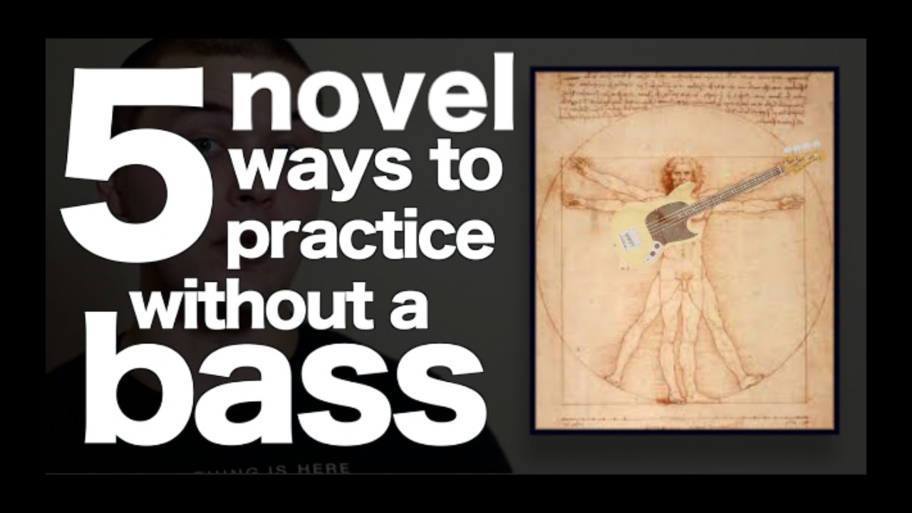 5 ways to practice bass without your bass [ AN's Bass Lessons #16 ]