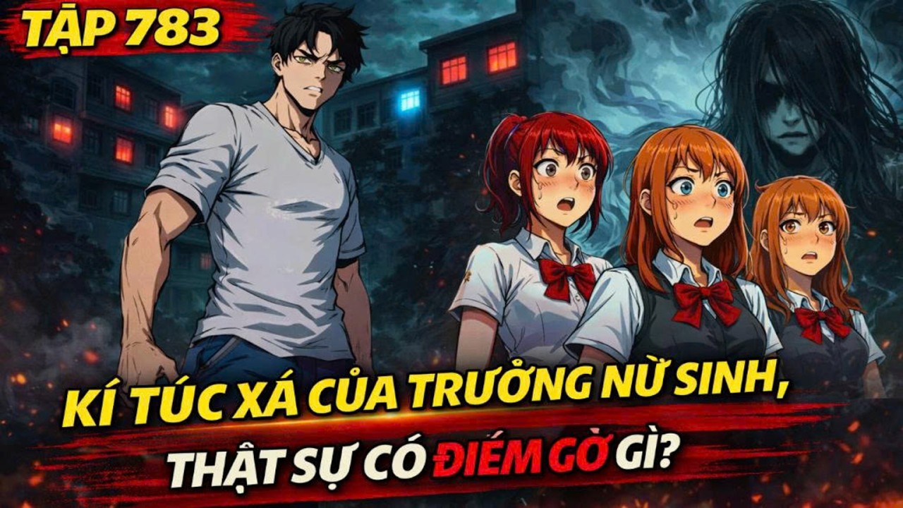 KÍ TÚC XÁ CỦA TRƯỜNG NỮ SINH, THẬT SỰ CÓ ĐIỀM GỞ GÌ | Review Truyện