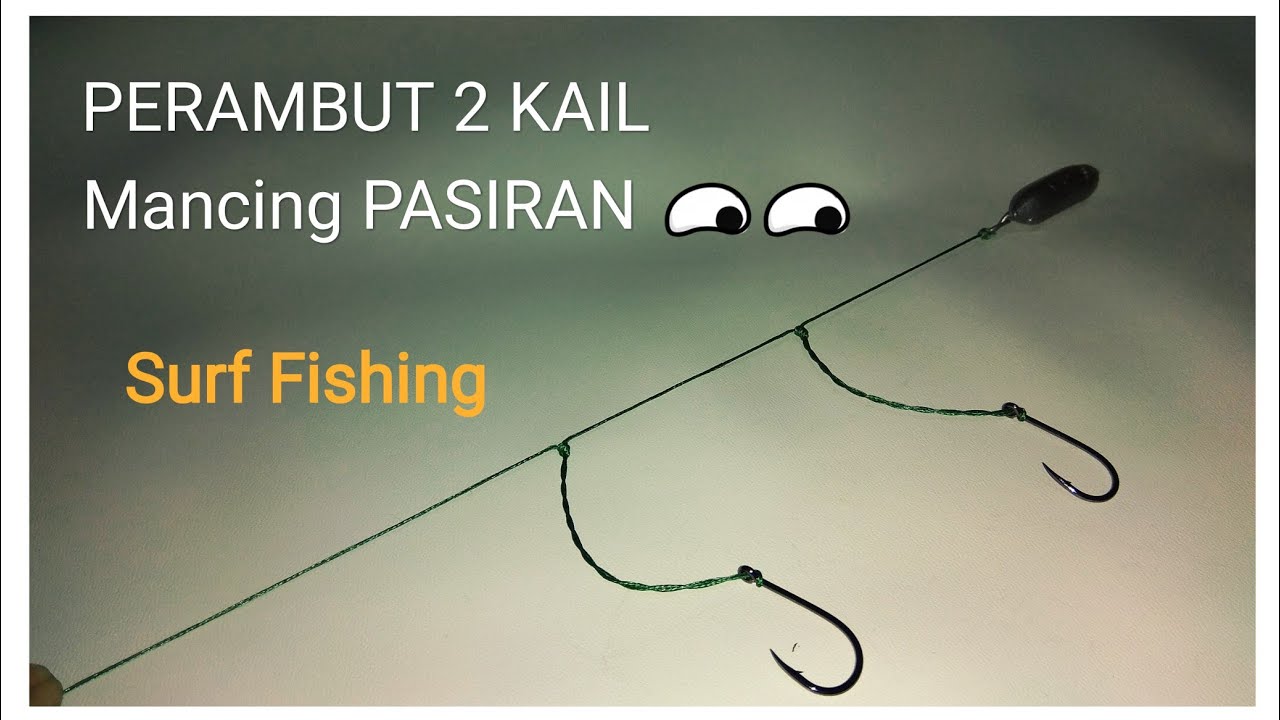 Perambut mancing PASIRAN 2 kail SEDERHANA || SIMPLY to make a SURF fishing 2 hooks rig