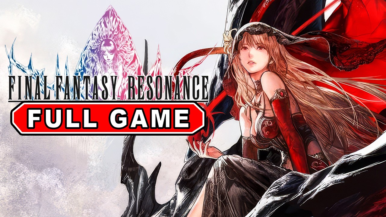 FINAL FANTASY RESONANCE - Full Game Walkthrough (100%) 4K