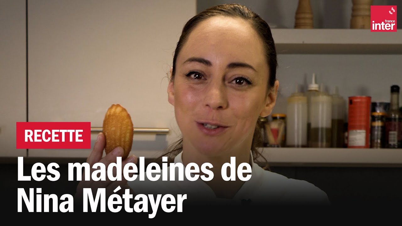 Les madeleines de Nina Métayer