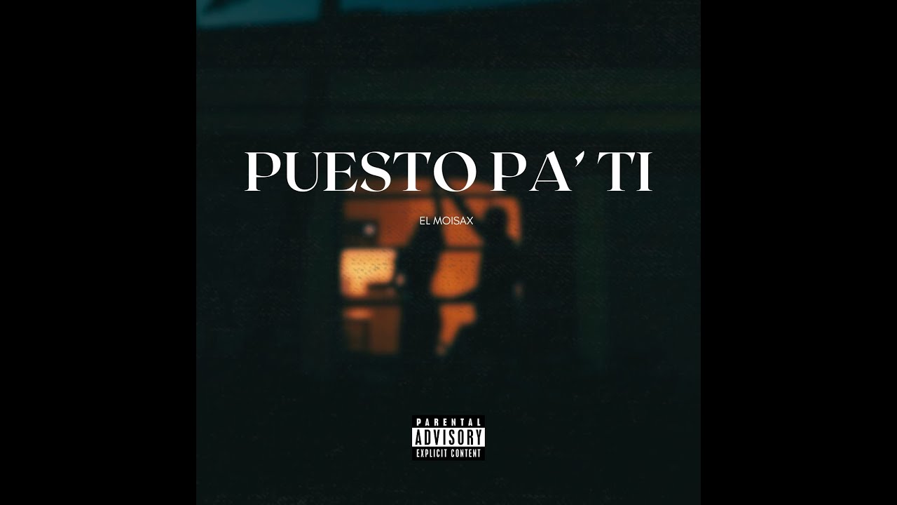 Puesto Pa TI - El Moisax
