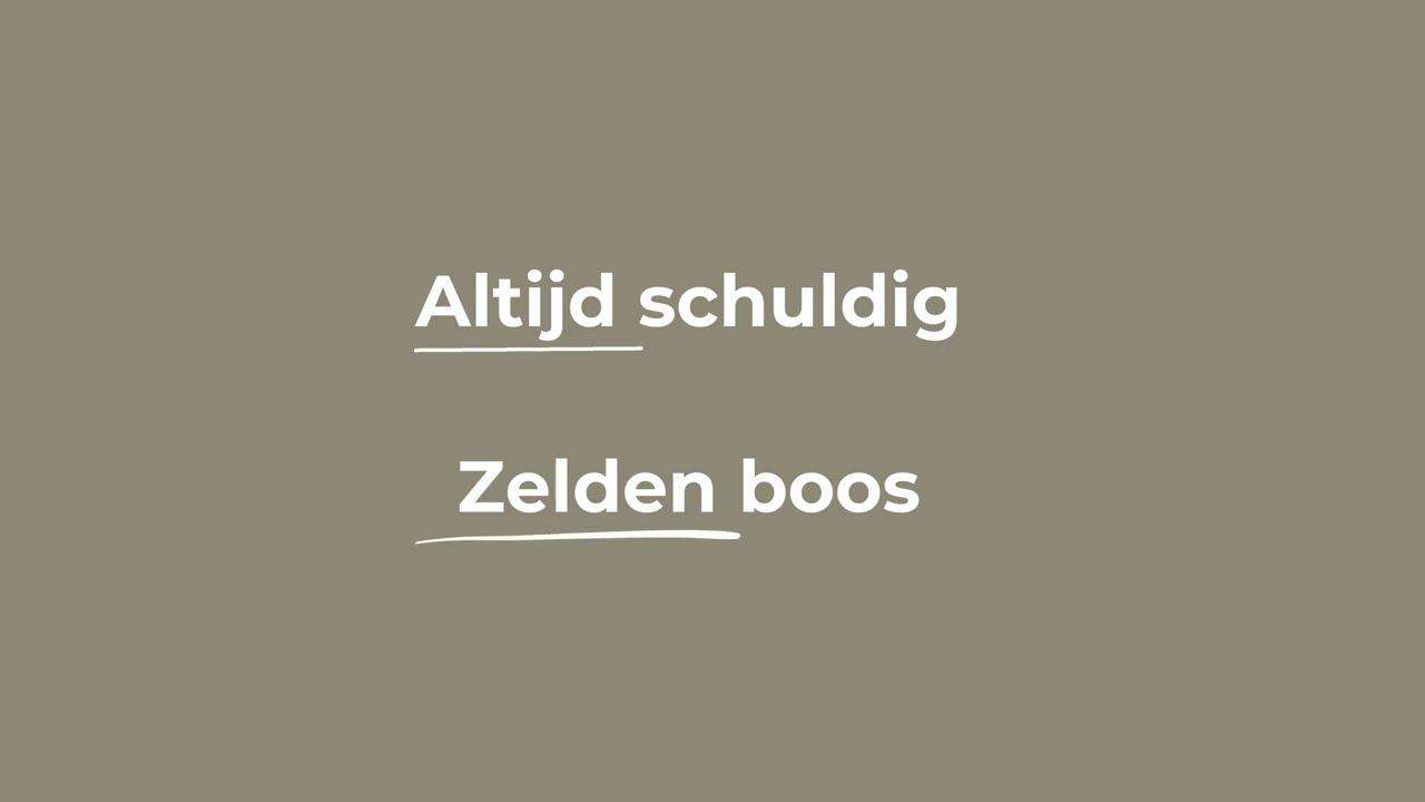 Altijd schuldig, zelden boos