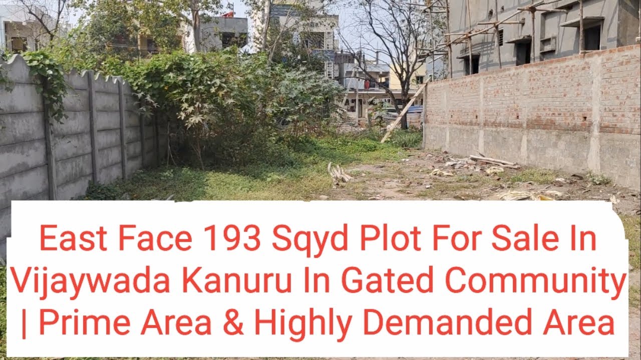 East Face 193 Sqyd Plot For Sale In Vijaywada Kanuru In Gated Community Highly Demanded & Prime Area