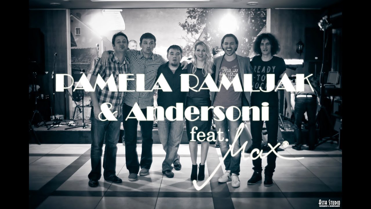 PAMELA RAMLJAK & ANDERSONI feat. MAX HOZIĆ - Live Mix