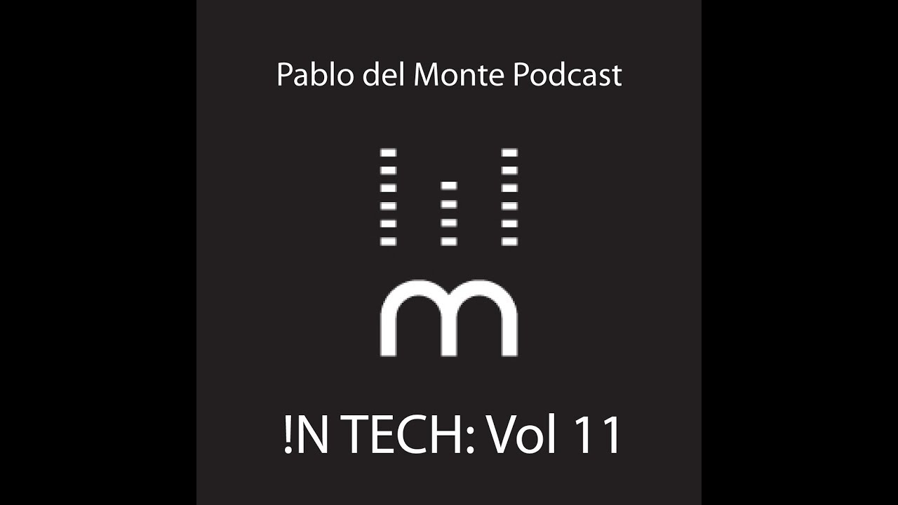 !N TECH vol 11: LDN Tech Mix by PABLO DEL MONTE