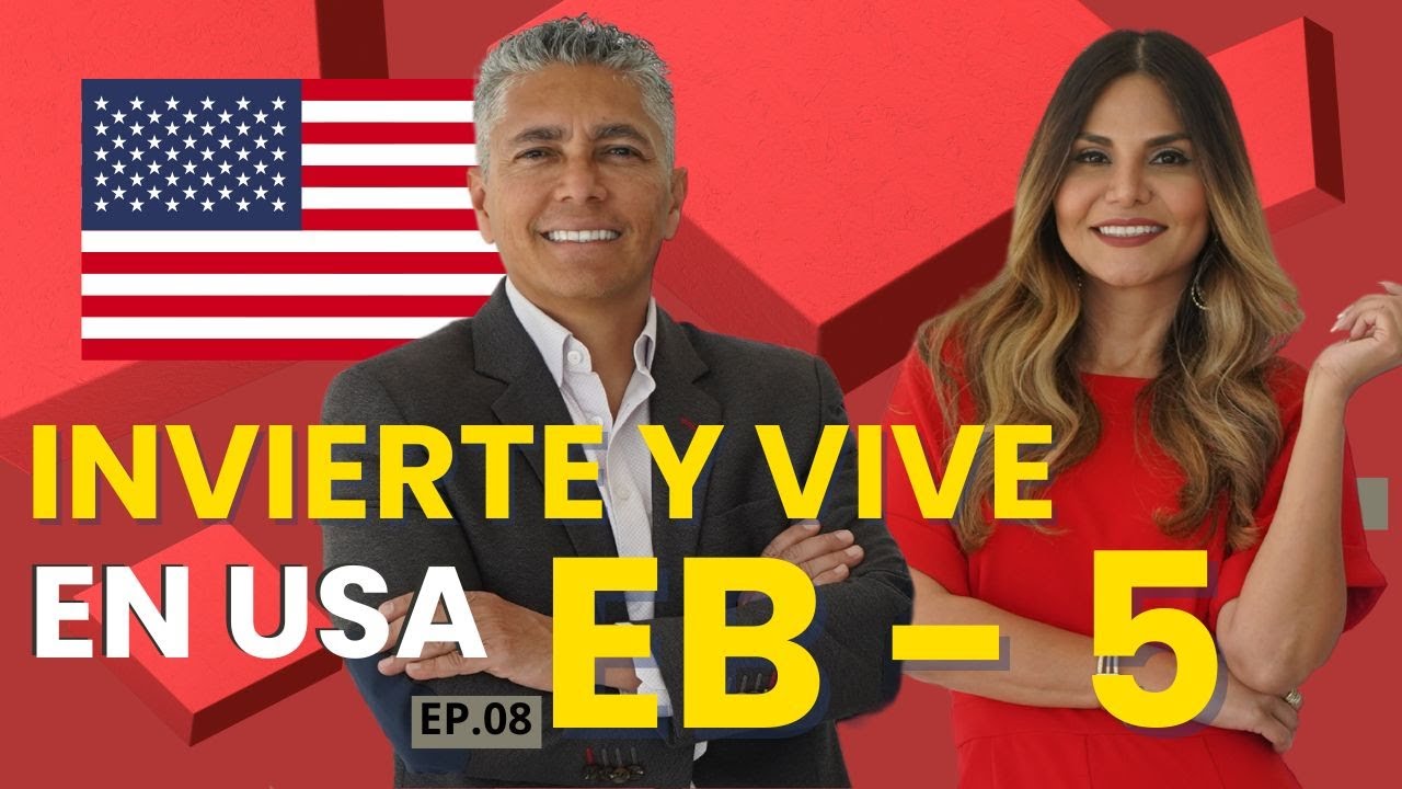 ¿Cual es la VISA de Inversionista? ¿Como Funciona? EB-5  /// EP. Inversiones al dia.