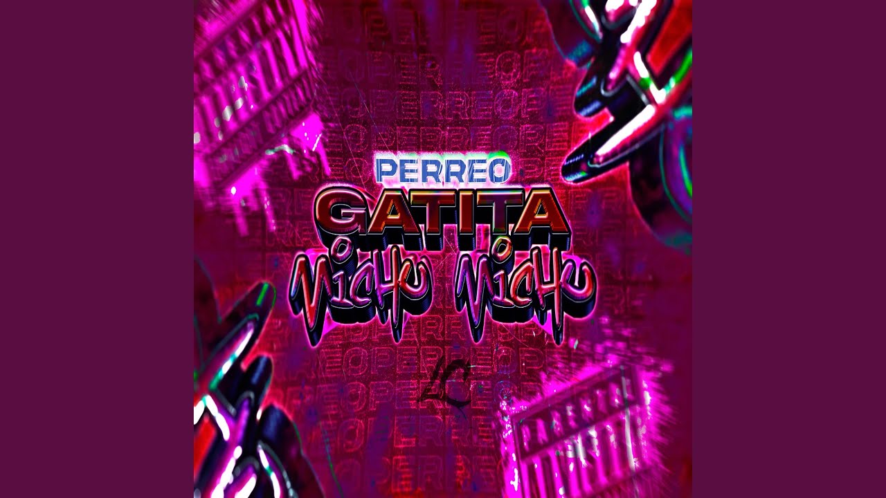 PERREO GATITA MICHU MICHU