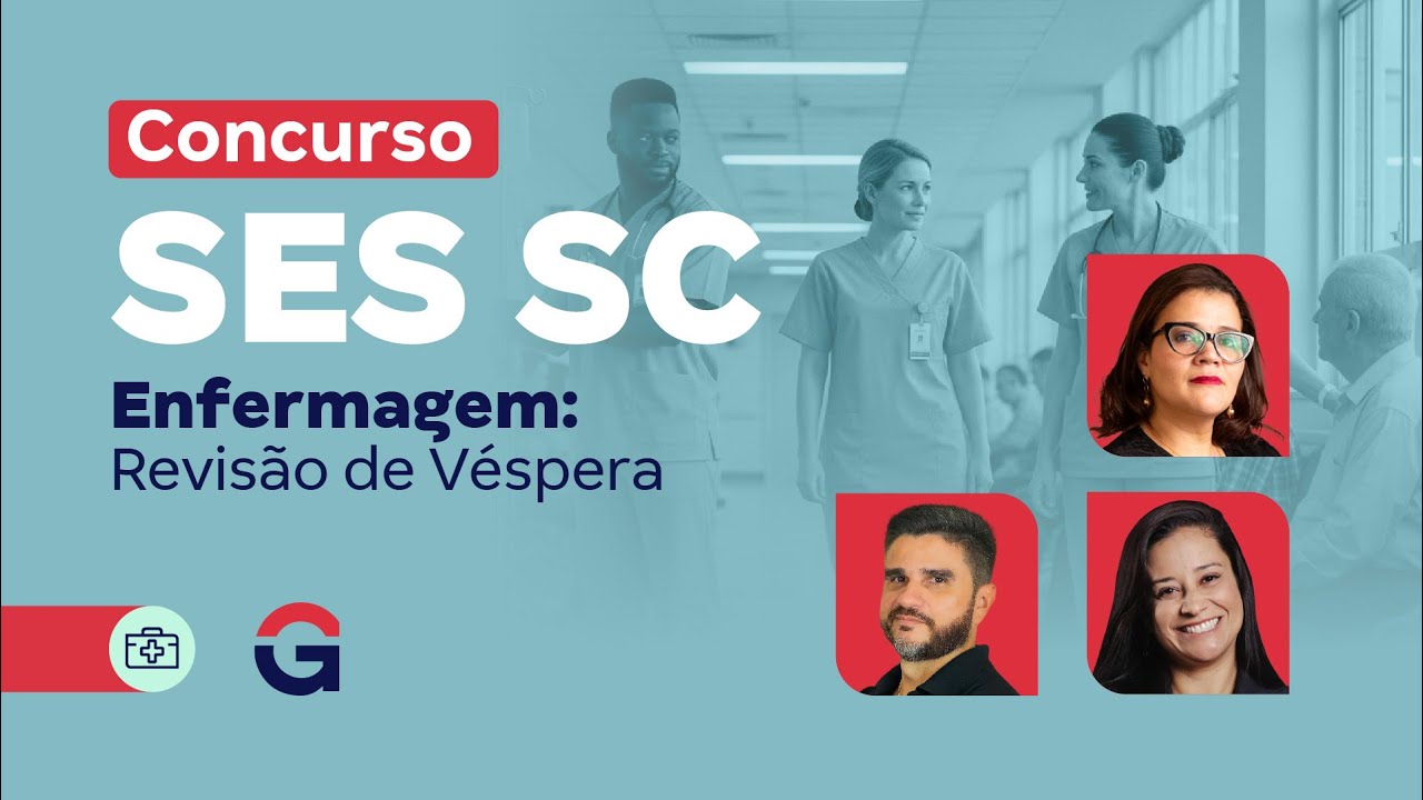 Concurso SES SC | Enfermagem: Revis&atilde;o de V&eacute;spera