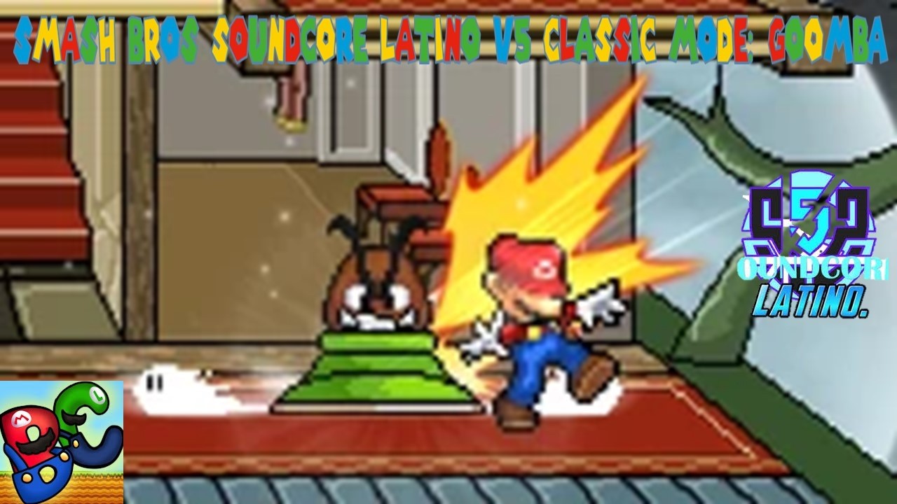 Smash Bros Soundcore Latino V5 Classic Mode: Goomba