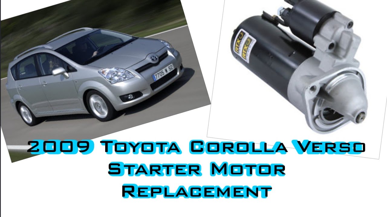 Как заменить стартер на Toyota Corolla Verso 2009 года