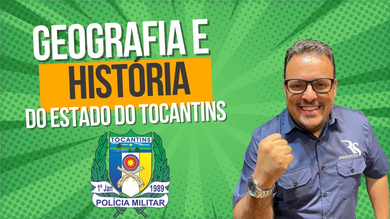 HISTÓRIA E GEOGRAFIA DO TOCANTINS PARA PMTO