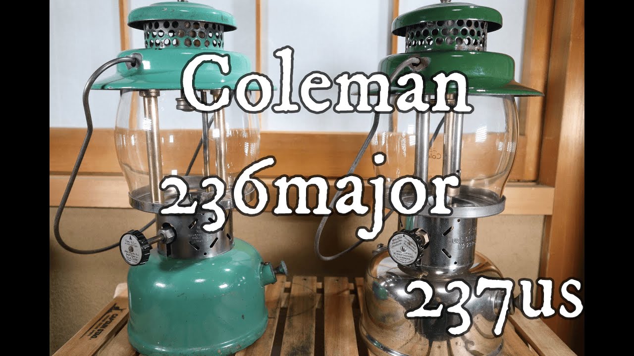 コールマン２３６カナダ＆２３７us 　シングルマントルのビックサイズランタン２台を紹介します。coleman236canada maljor coleman237us kerosene