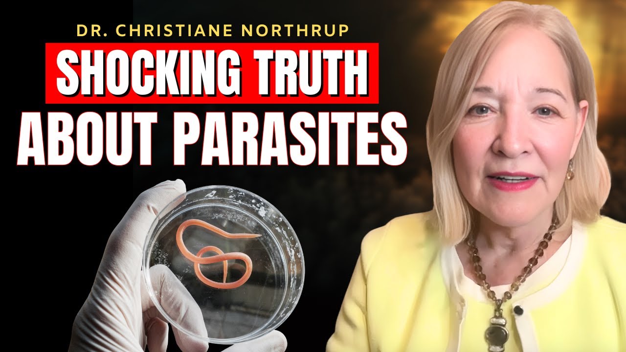 SHOCKING: What Nobody is Telling You About Parasites | Dr. Christiane Northrup