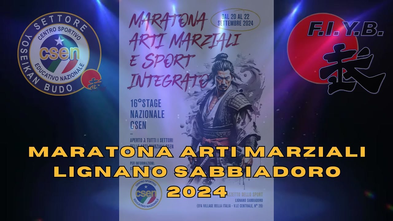 FIYB YOSEIKAN BUDO -MARATONA ARTI MARZIALI C.S.E.N. -  LIGNANO SABBIADORO 2024