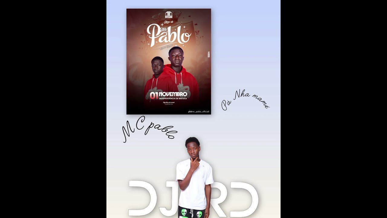 DJ RD 🔥🔥 MC Pablo  p&aacute; Nha mam&eacute;  