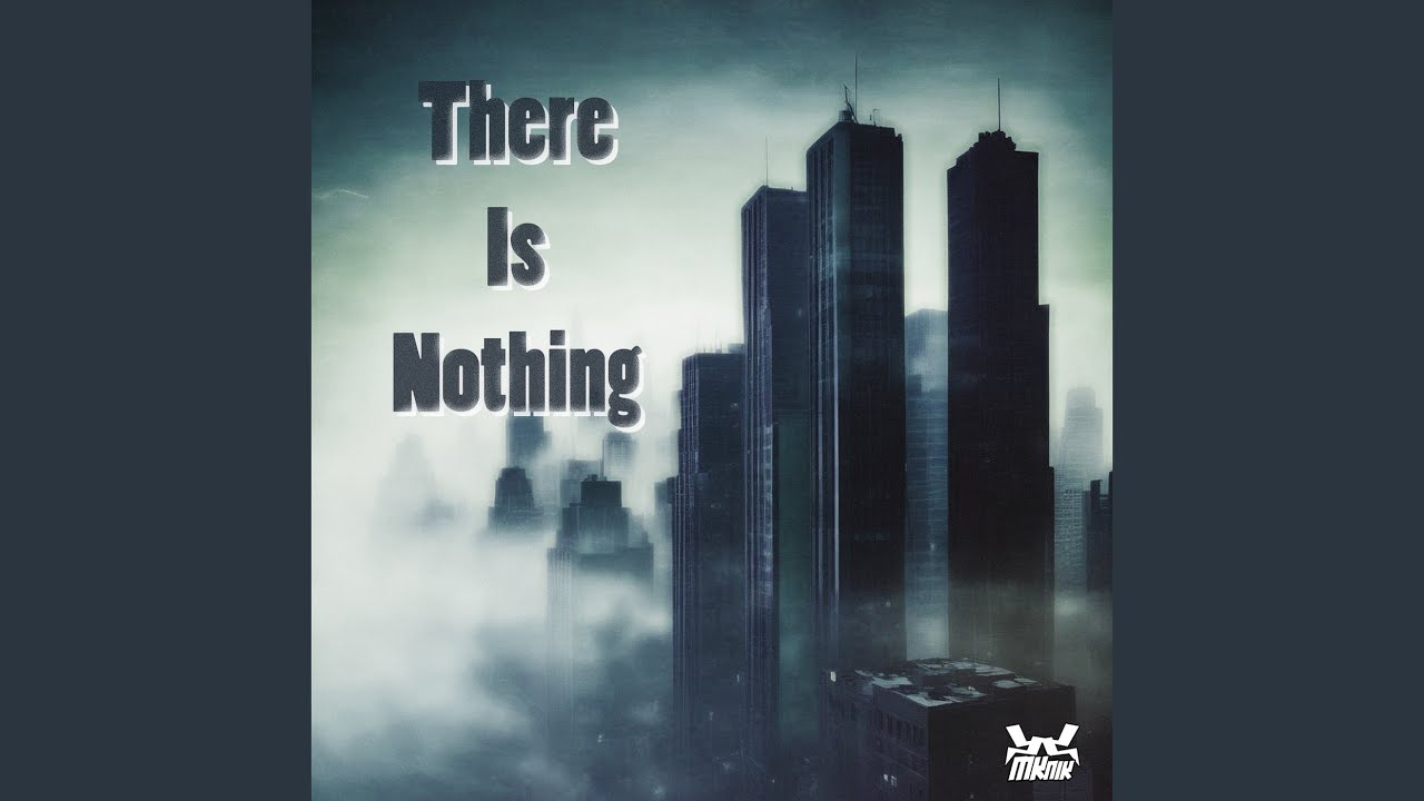 There Is Nothing
