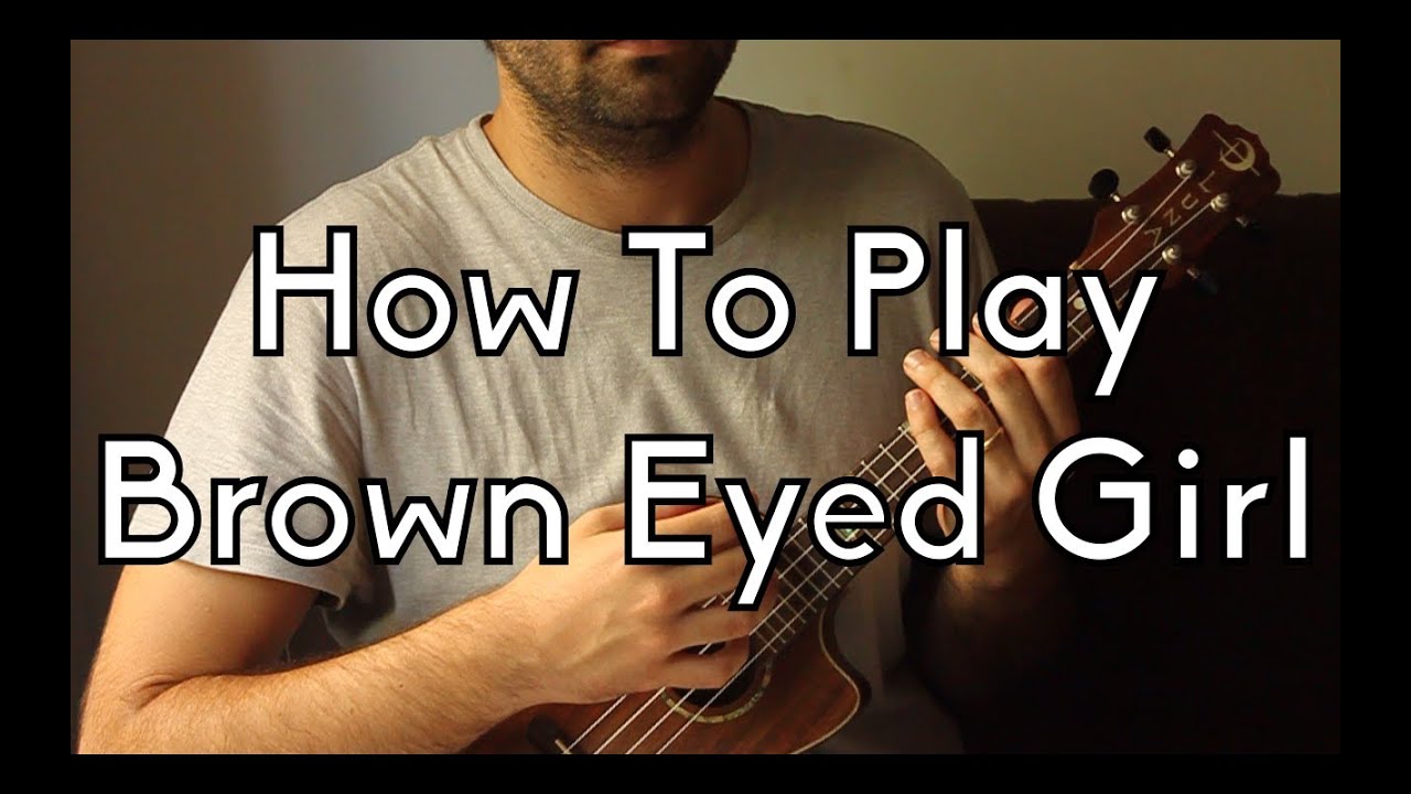 Play Easy Ukulele - Brown Eyed Girl w/Intro and Tabs - Ukulele Song Tutorial