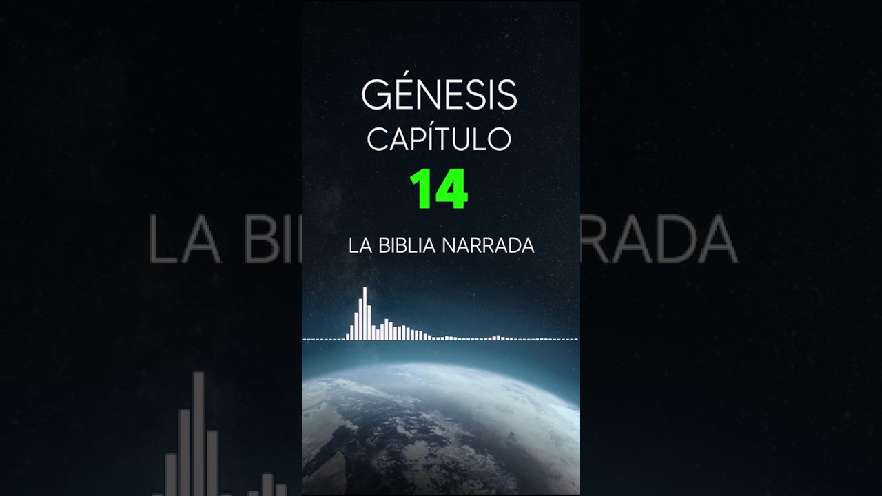 GÉNESIS 14 Lectura de la Biblia (Dios Habla Hoy)