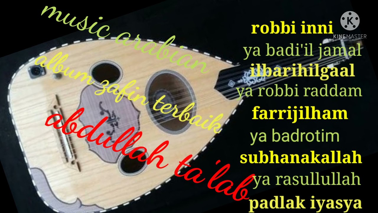 lagu lagu zafin alunan arab terbaik karya abdulah ta'lab yg terkenal