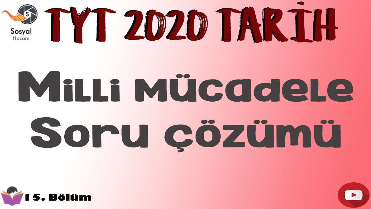 YKS 2020 - Milli Mücadele Soru Çözümü - TYT Tarih