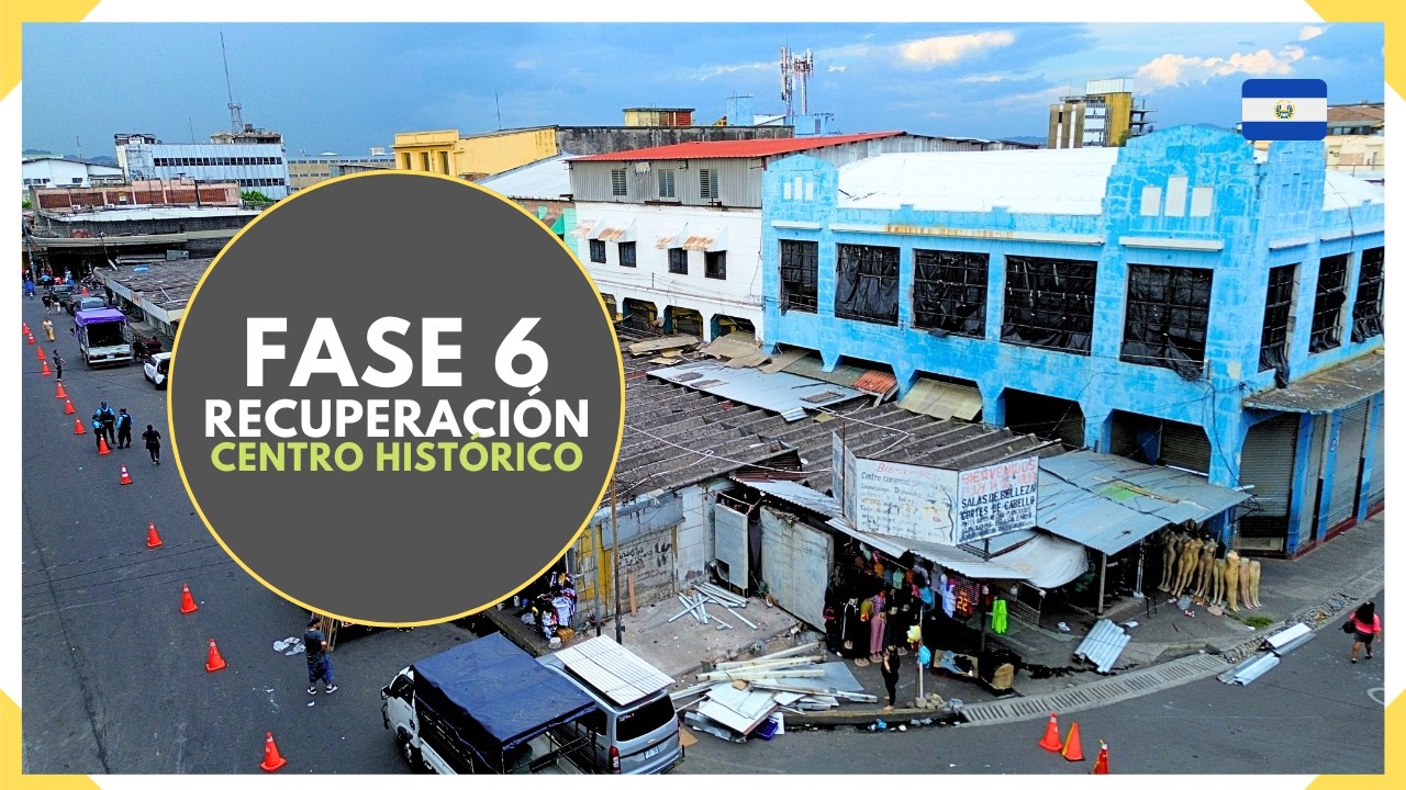 FASE 6 de la RECUPERACION del CENTRO HISTORICO - SAN SALVADOR - Plaza 14 de Julio - EL SALVADOR 2026