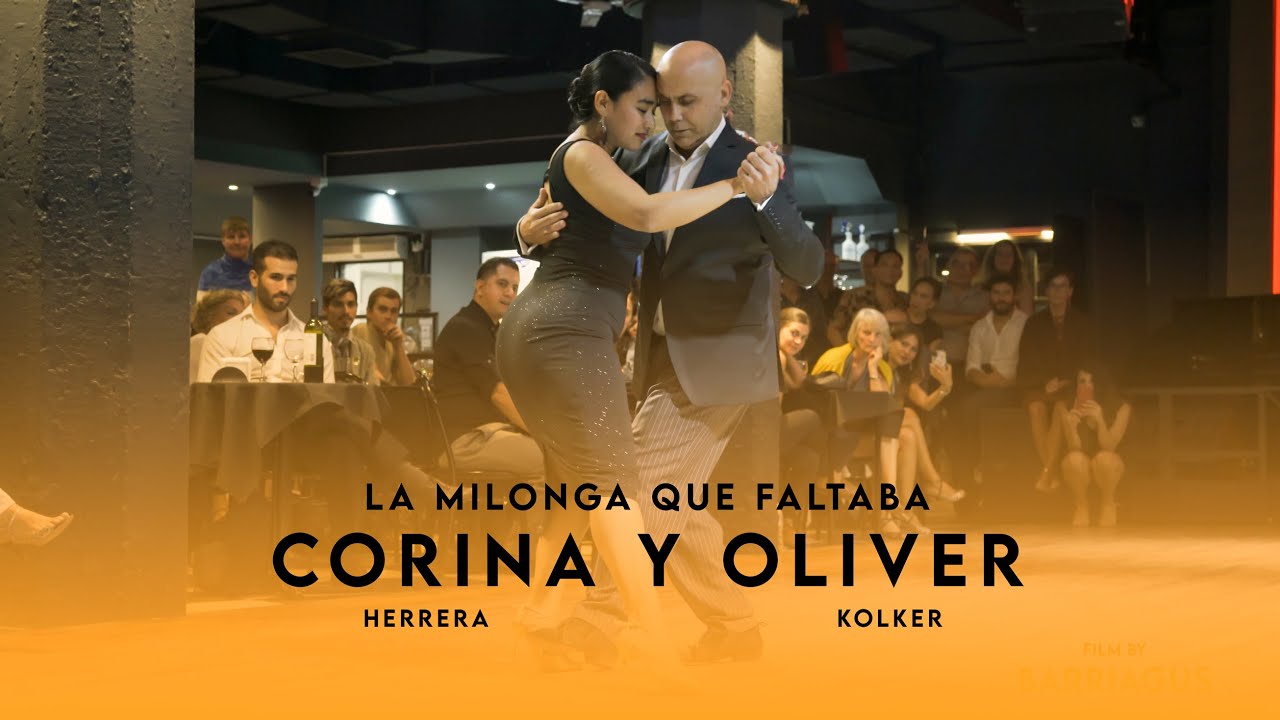 CORINA HERRERA & OLIVER KOLKER -' LA MILONGA QUE FALTABA´ - LA DEL CENTRO MILONGA 27-03