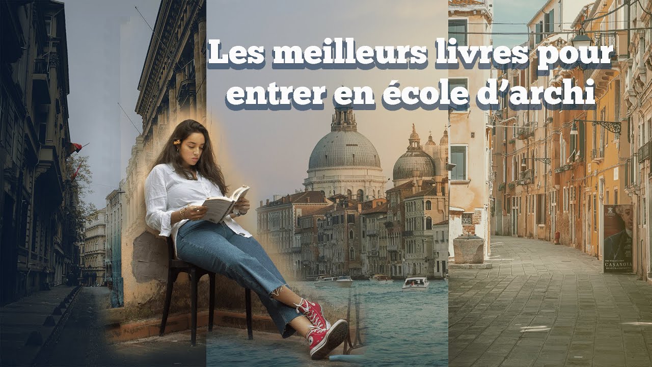 Écoles d’Architecture : les Livres dont vous avez Besoin pour Être Admis
