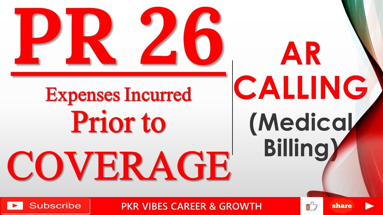 EXPENSES INCURRED PRIOR TO COVERAGE PR 26 DENIAL IN MEDICAL BILLING| POLICY INACTIVE OR TERMINATED