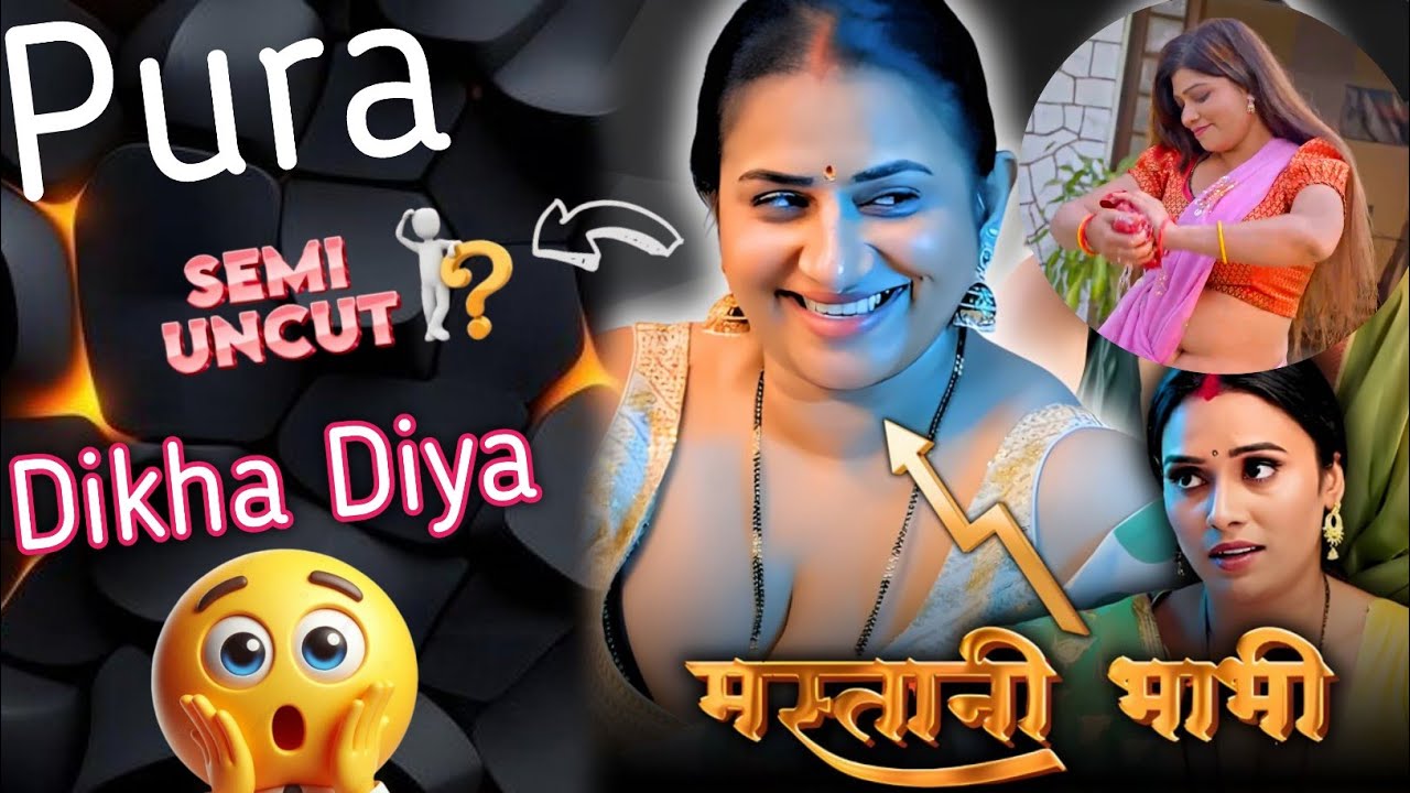 Pura Semi Uncut Dikha Diya / Mastani Babhi Part 1 Review/ Kahani play / 