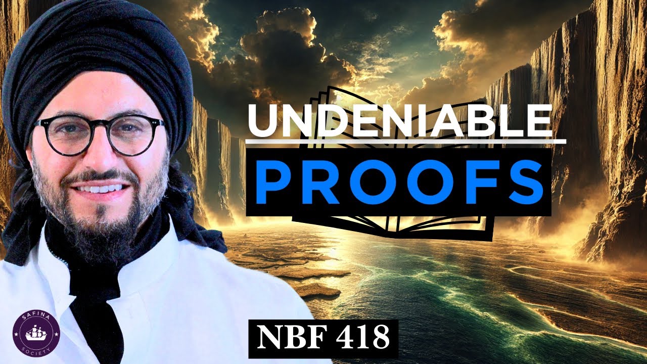 Proofs of Prophethood (continued) || NBF 418 || Dr Shadee Elmasry