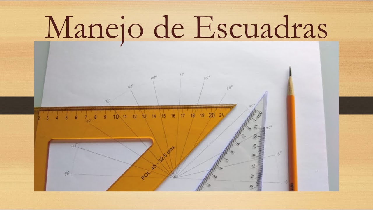 Dibujo Técnico - Manejo de escuadras