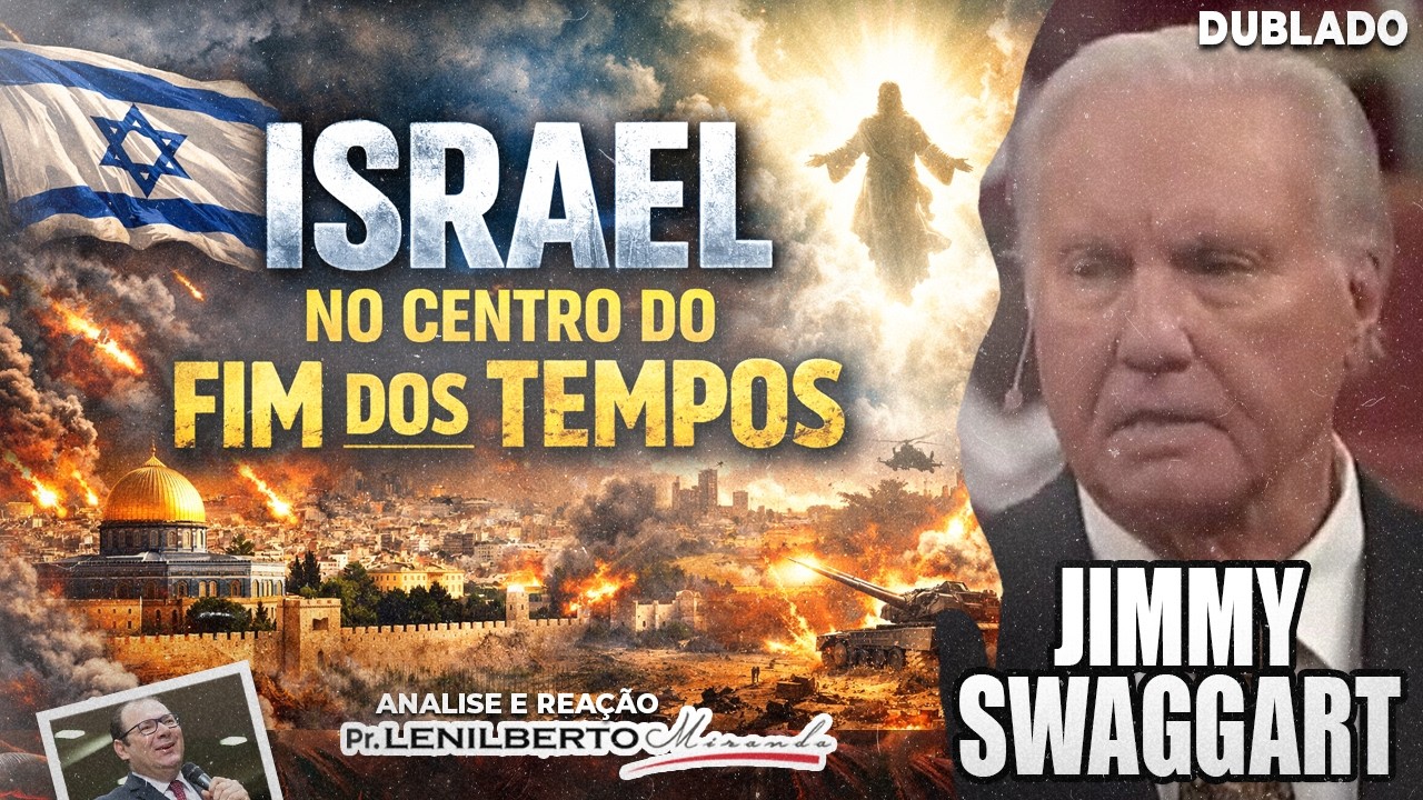 ANTICRISTO, ISRAEL E A VOLTA DE JESUS — TUDO CONECTADO! - Pr Jimmy Swaggart