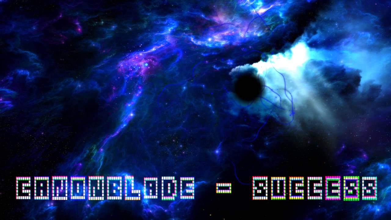 [GlitchHop - Electro] Canonblade - Success