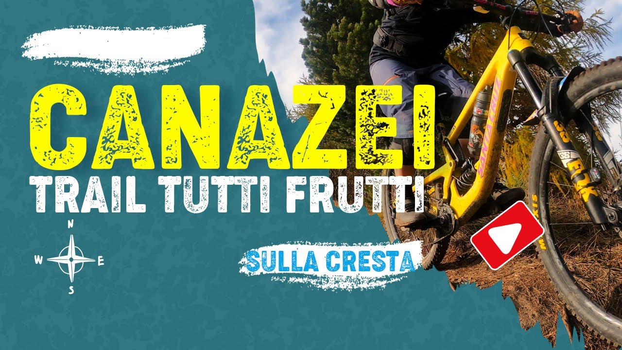 MTB Trail Tutti Frutti - Canazei