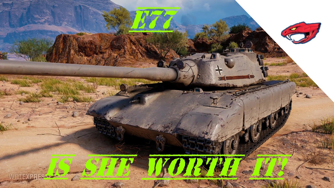 World of Tanks - Cobras Review of the E77 the Good the Bad and the Dam right Funny